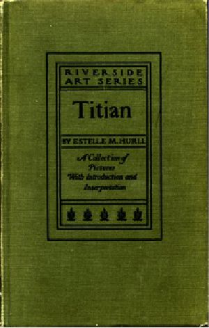 [Gutenberg 40251] • Titian: a collection of fifteen pictures and a portrait of the painter